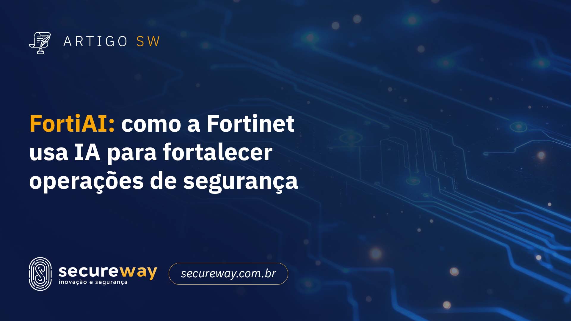 Tecnologia FortiAI da Fortinet aplicada à automação e segurança cibernética corporativa